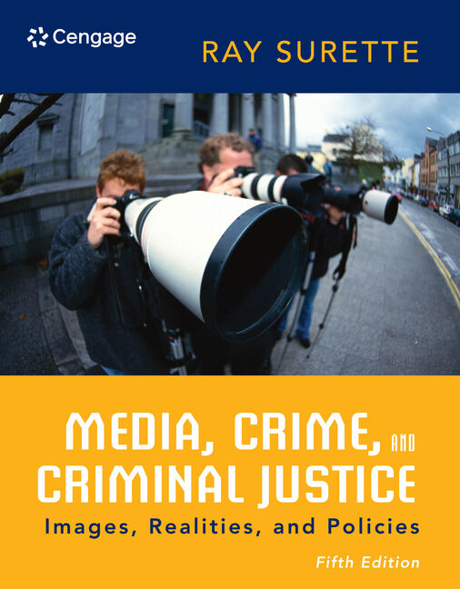 Product cover for Media, Crime, and Criminal Justice 5th Edition by Ray Surette