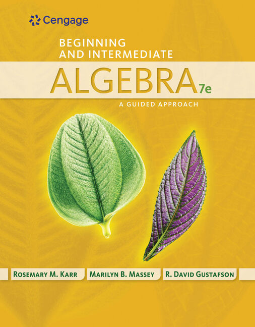 Student Solutions Manual For Karr Massey Gustafson S Beginning And Intermediate Algebra A Guided Approach 7th 9781285846422 Cengage