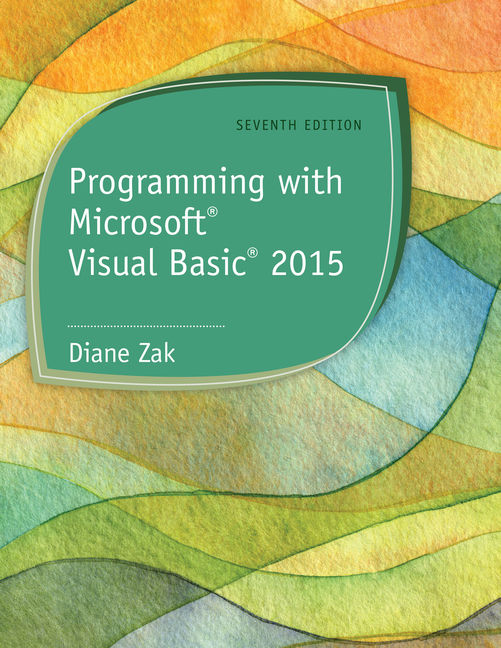 Programming With Microsoft Visual Basic 2015 9781285860268 Cengage