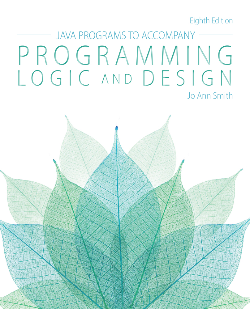 Java™ Programs for Programming Logic and Design - 9781285867403 - Cengage