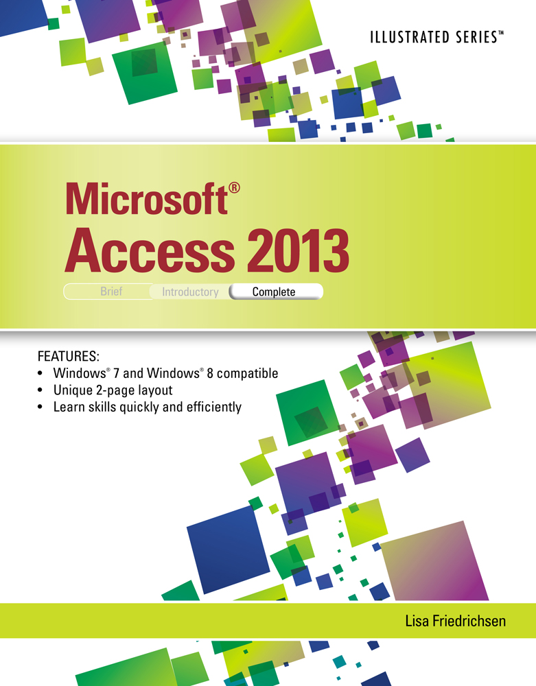 eBook Microsoft® Access® 2013 Illustrated Complete 9781285973456