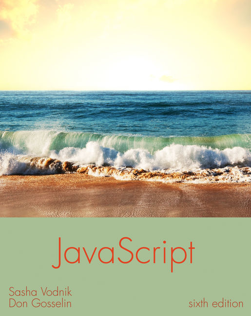JavaScript: The Web Warrior Series, 6th Edition - 9781305078444