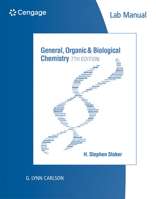 Lab Manual for Stoker's General, Organic, and Biological Chemistry, 7th 9781305081093 Cengage