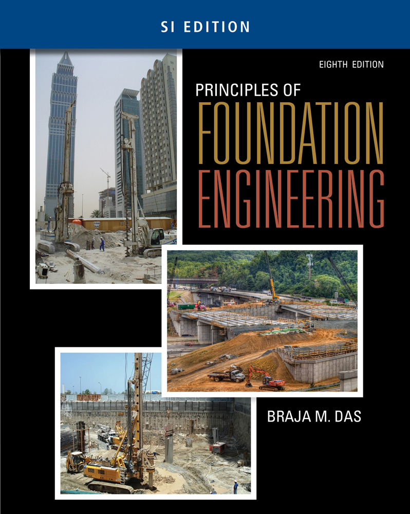 Principles Of Foundation Engineering Si Edition 9781305081567