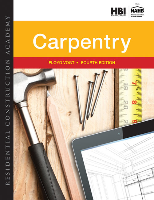 Workbook For Vogt S Residential Construction Academy Carpentry