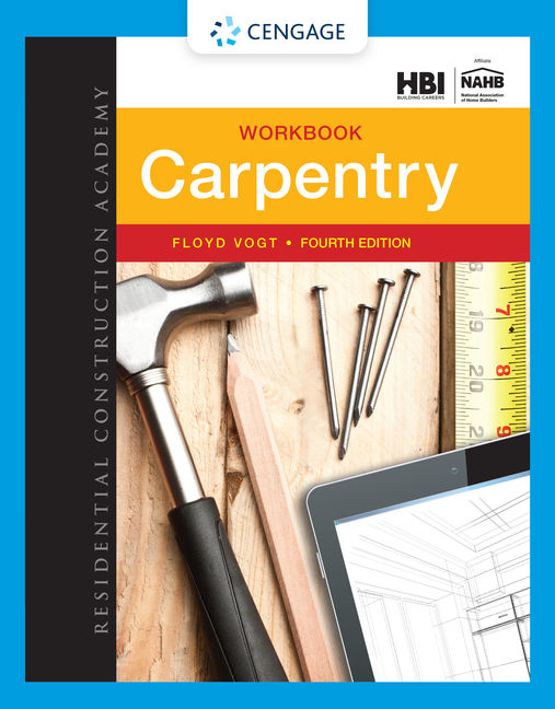 Workbook For Vogt S Residential Construction Academy Carpentry