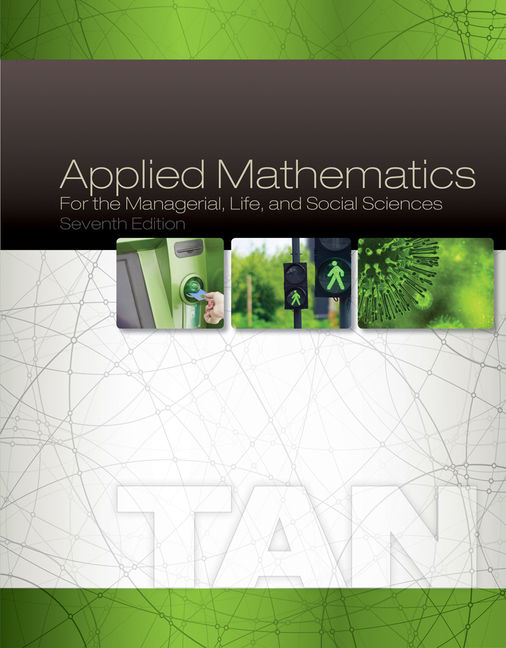 Applied Mathematics For The Managerial Life And Social Sciences 9781305107908 Cengage