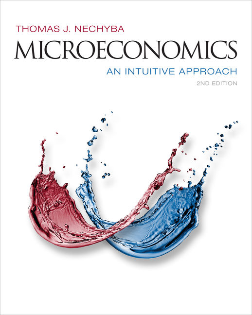 Microeconomics: An Intuitive Approach, 2nd Edition