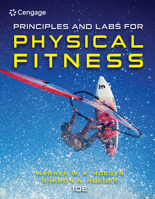 Product cover for Principles and Labs for Physical Fitness 10th Edition by Werner W.K. Hoeger/Sharon A. Hoeger