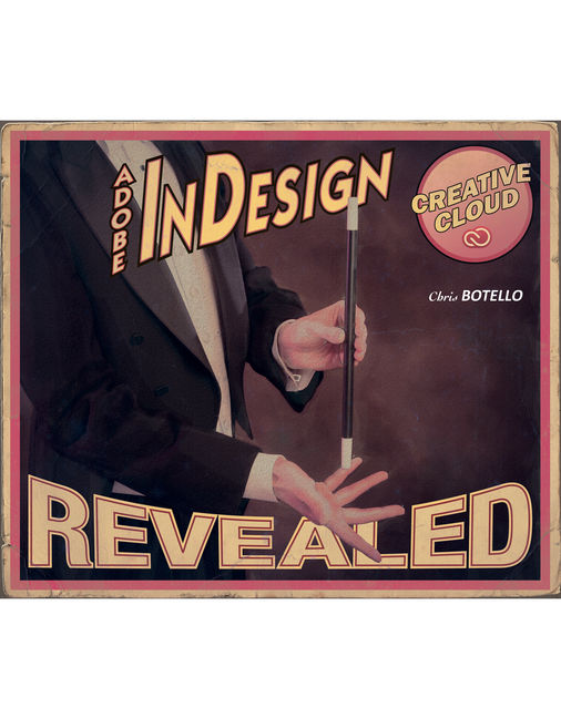 Adobe® InDesign Creative Cloud Revealed, 1st Edition 