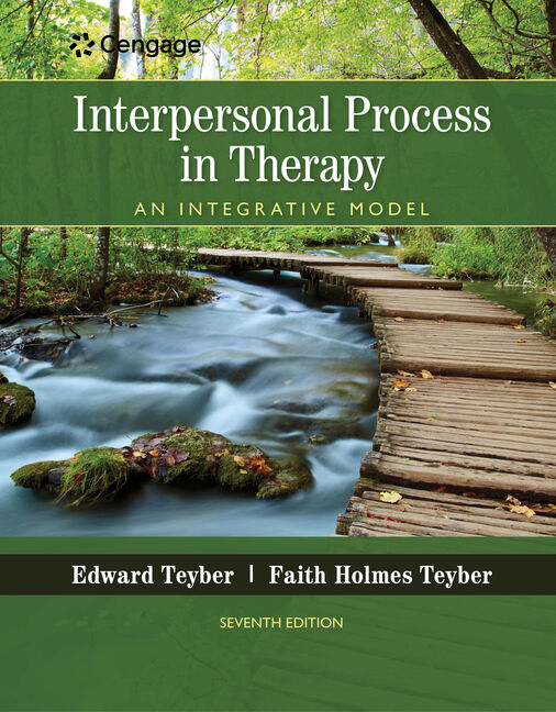  Interpersonal Process in Therapy: An Integrative Model 7th Edition by Edward Teyber/Faith Holmes Teyber