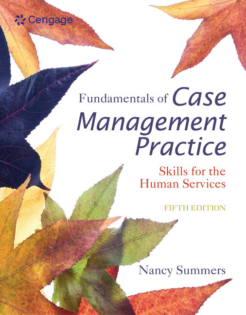 MindTap V2.0 for Summers' Fundamentals of Case Management Practice