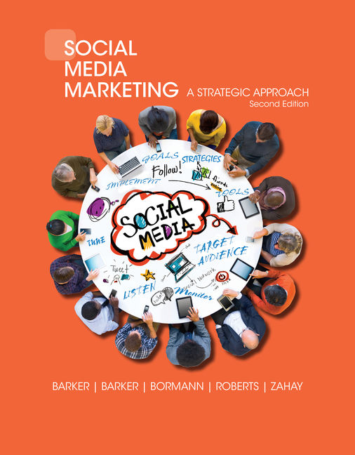 Social Media Marketing: A Strategic Approach, 2nd Edition