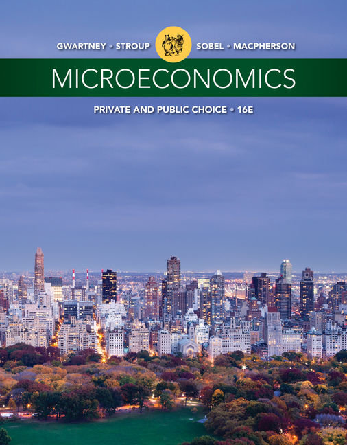 Product cover for Microeconomics: Private and Public Choice 16th Edition by James D. Gwartney/Richard L. Stroup/Russell S. Sobel/David A. Macpherson