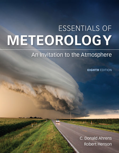 Product cover for Essentials of Meteorology: An Invitation to the Atmosphere 8th Edition by C. Donald Ahrens/Robert Henson