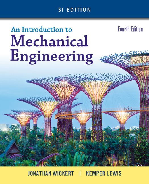 An Introduction To Mechanical Engineering Si Edition