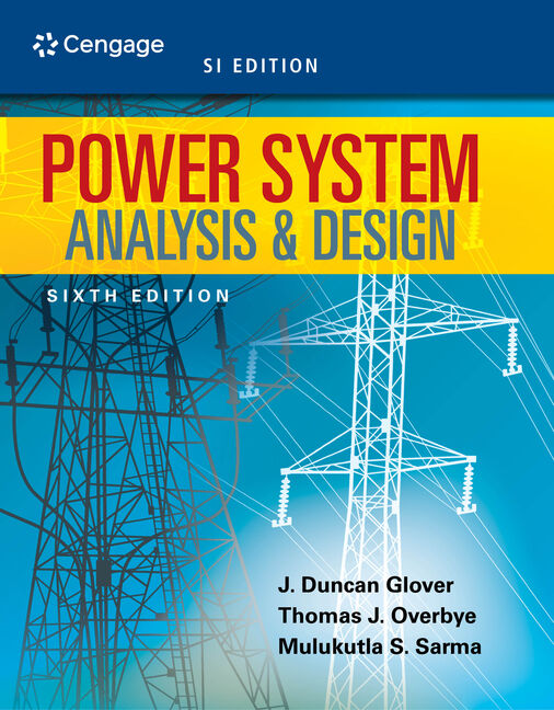 Power System Analysis And Design Si Edition 9781305636187 Cengage