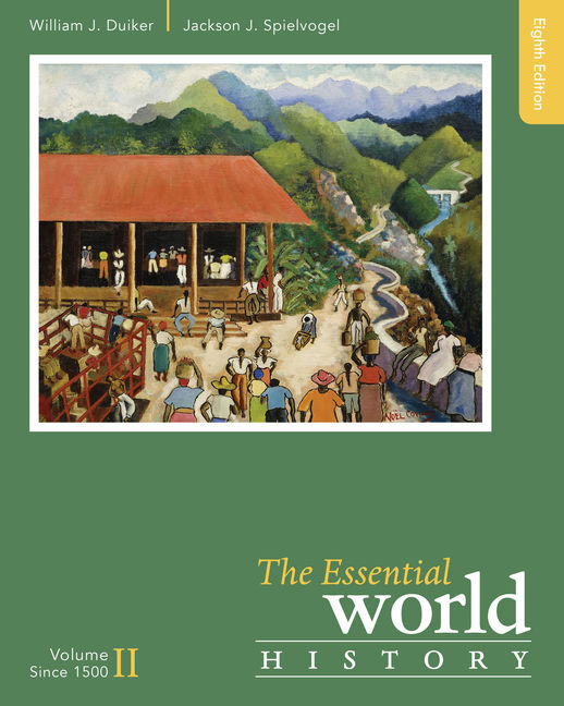 The Essential World History, Volume II: Since 1500, 8th