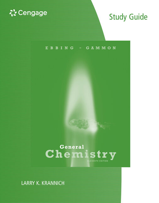 Student Solutions Manual For Ebbing Gammon S General Chemistry 11th 9781305673472 Cengage