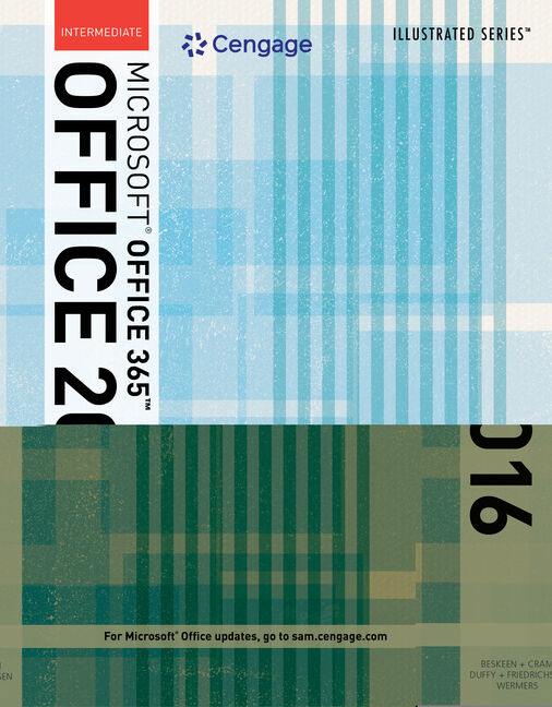 Illustrated Microsoft®Office 365 & Office 2016: Intermediate, 1st