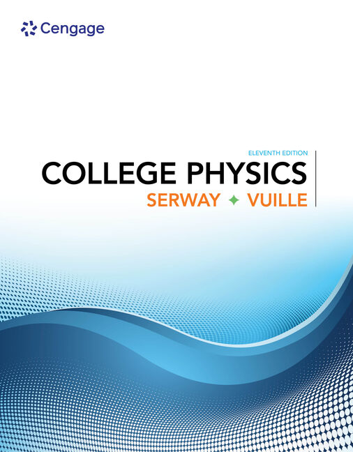 College Physics, 11th Edition - 9781305952300 - Cengage