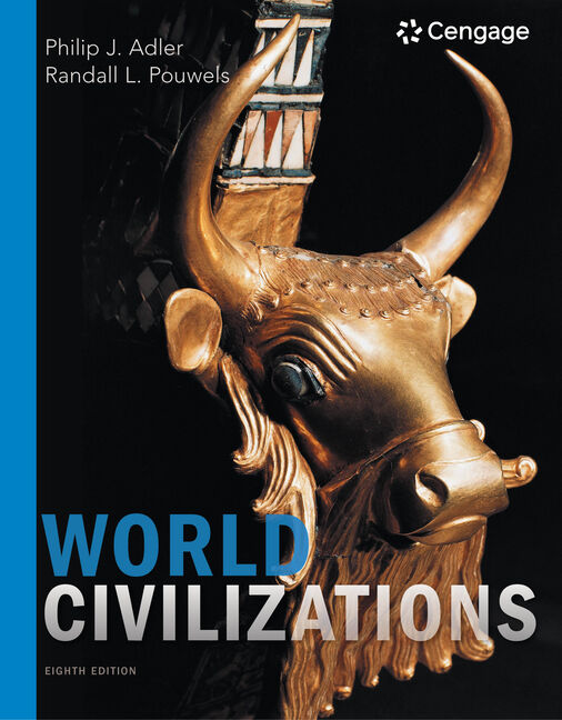 Product cover for World Civilizations 8th Edition by Philip J. Adler/Randall L. Pouwels
