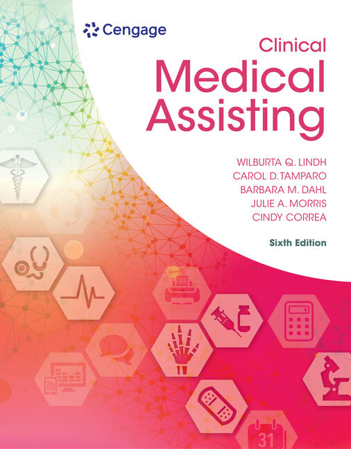 Product cover for Clinical Medical Assisting 6th Edition by Wilburta (Billie) Q. Lindh/Marilyn Pooler/Carol D. Tamparo/Barbara M. Dahl/Julie Morris