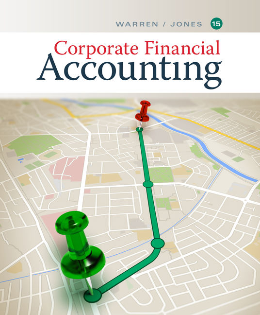 Corporate Financial Accounting, 15th Edition - 9781337398169