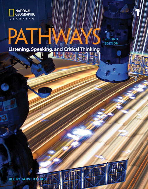 PATHWAYS 第三版 Listening, Speaking, and … Pathways Listening, Speaking, and Critical Thinking 1 with