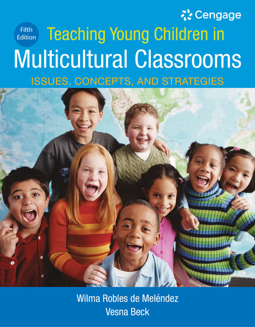 Product cover for Teaching Young Children in Multicultural Classrooms: Issues, Concepts, and Strategies 5th Edition by Wilma Robles de Melendez/Vesna Beck