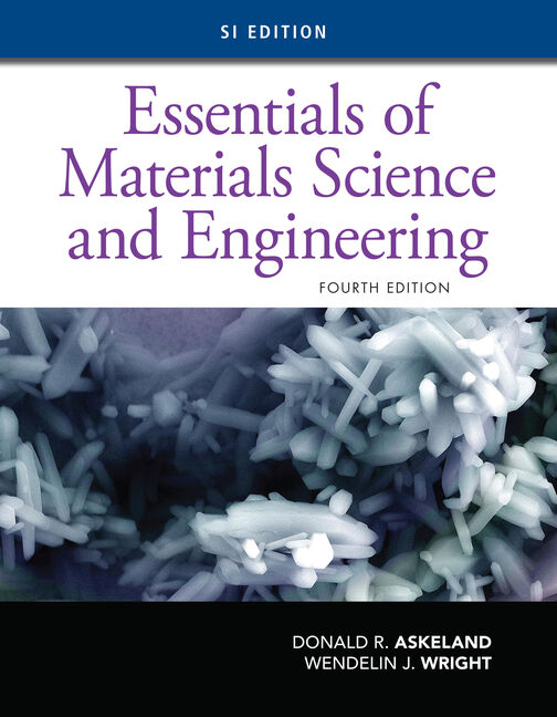 Product cover for Essentials of Materials Science and Engineering, SI Edition 4th Edition by Donald R. Askeland/Wendelin J. Wright