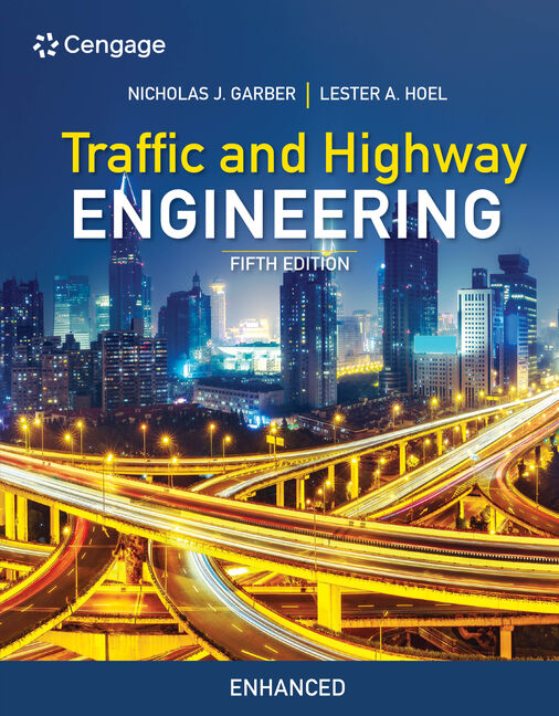 Traffic and Highway Engineering, Enhanced Edition, 5th
