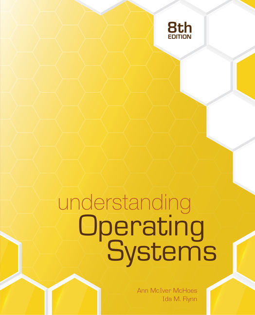 eBook: Understanding Operating Systems, 8th Edition