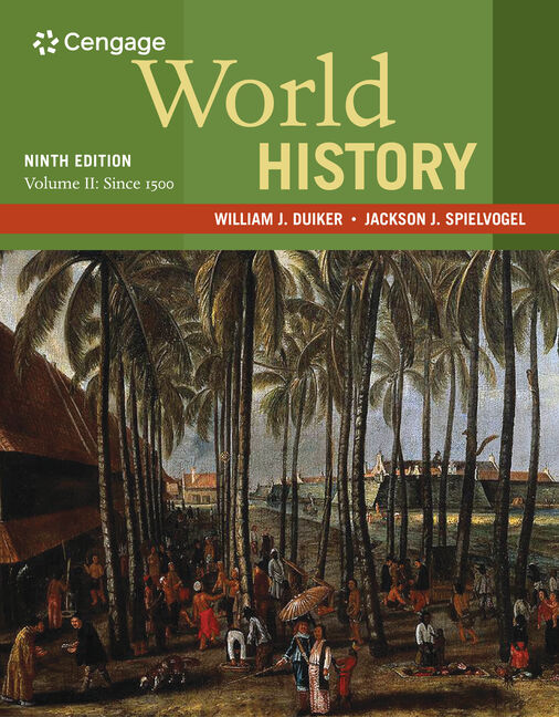 eBook: World History, Volume II: Since 1500, 9th Edition - 9781337679664 -  Cengage