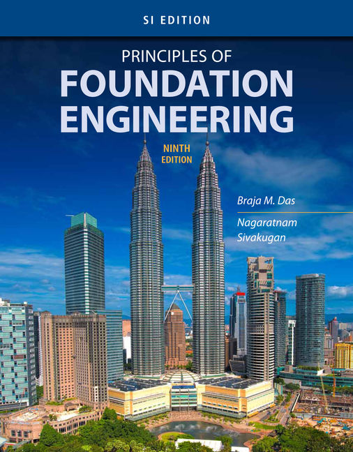 Principles Of Foundation Engineering Si Edition 9781337705035