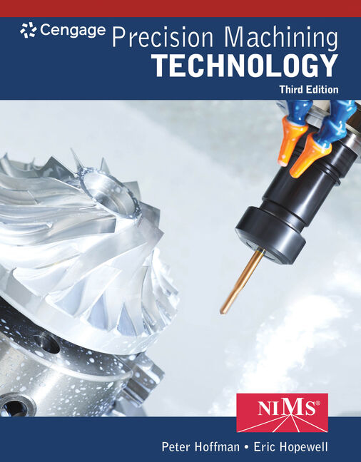 Precision Machining Technology, 3rd Edition - 9781337795302 - Cengage