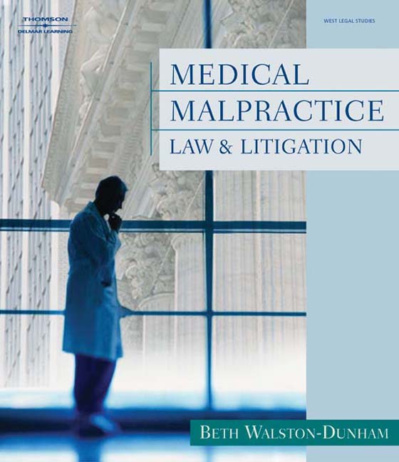Product cover for Medical Malpractice Law and Litigation 1st Edition by Beth Walston-Dunham, J.D.