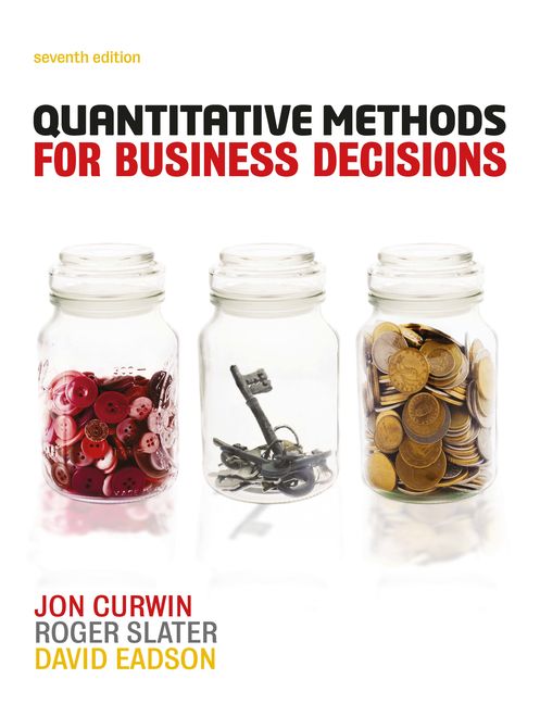 Quantitative Methods For Business Decisions 9781408060193 Cengage
