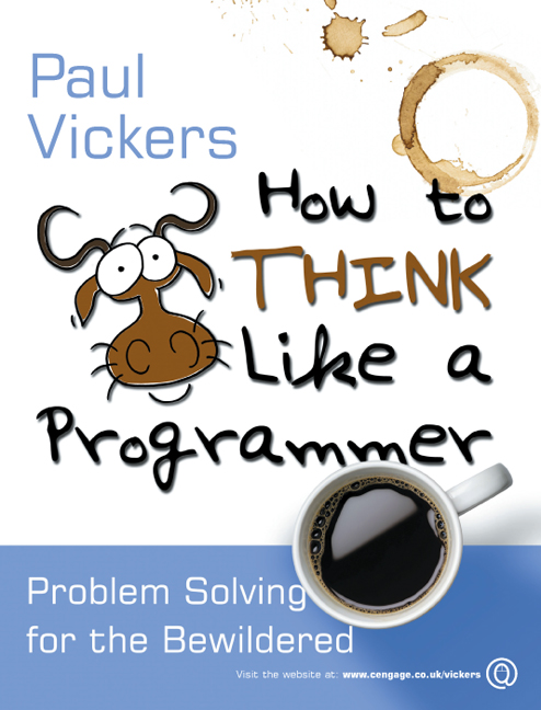 How to Think Like a Programmer - 9781408079546 - Cengage