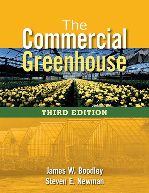 The Commercial Greenhouse, 3rd Edition - 9781418030797 - Cengage