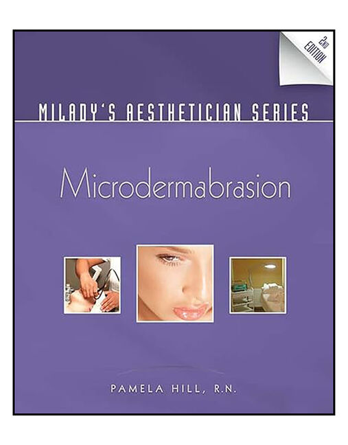 Product cover for Milady's Aesthetician Series: Microdermabrasion 2nd Edition by Pamela Hill