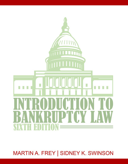 Product cover for Introduction to Bankruptcy Law 6th Edition by Martin A. Frey/Sidney K. Swinson