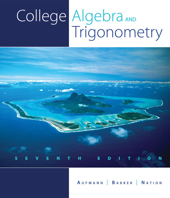 College Algebra And Trigonometry 9781439048603 Cengage