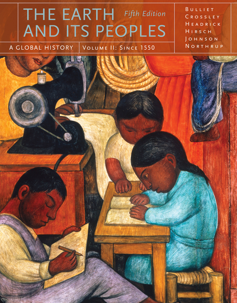 Study Guide For Bulliet Crossley Headrick Hirsch Johnson Northrup S The Earth And Its Peoples A Global History Volume Ii 9781439084946 Cengage