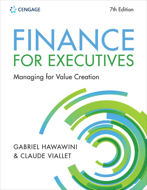 Finance for Executives: Managing for Value Creation, 7th