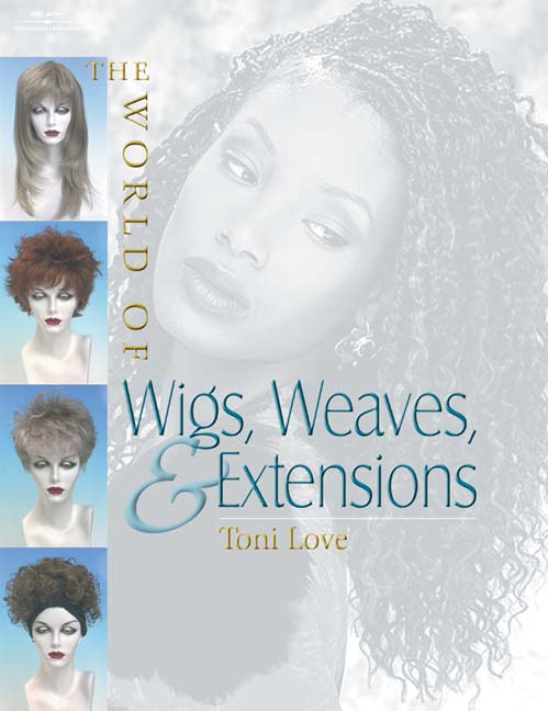 The World of Wigs, Weaves, and Extensions - 9781562538446 