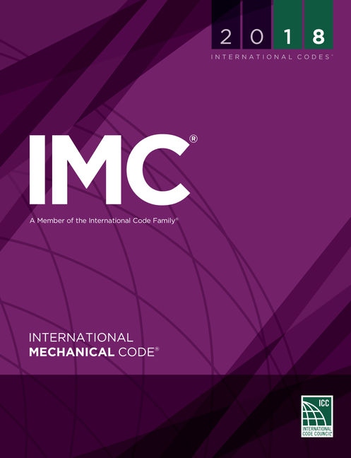 2018 International Mechanical Code®, 1st Edition - 9781609837433