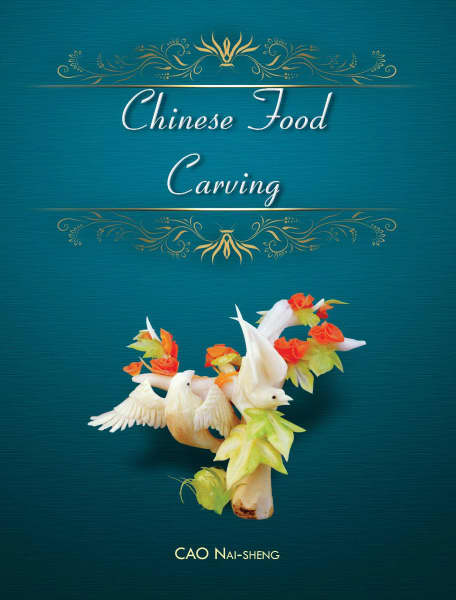 Product cover for Chinese Food Carving 1st Edition by Cao Nai-sheng