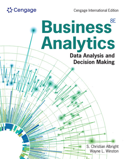 新規購入 Business Analytics: Data Analysis & Decision Making, Cengage ビジネス・経済