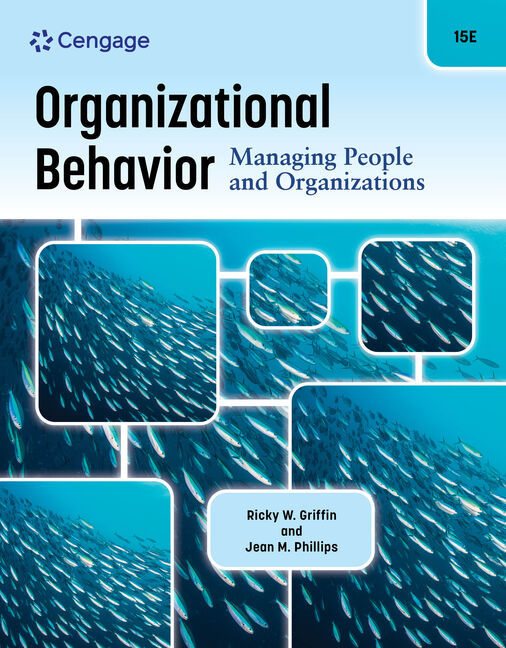 Organizational Behavior: Managing People and Organizations, 15th